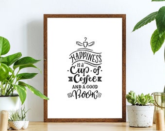 La felicidad es una taza de café y un cartel de libro, impresión de cocina de café, ilustración de café, decoración de amantes del café, arte mural en blanco y negro