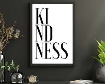 Kindness - Minimalist Typography Print - Black & White Design - Modern Wall Art in a Variety of Sizes