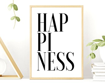 Happiness - Minimalist Typography Print - Black & White Design - Modern Wall Art in a Variety of Sizes