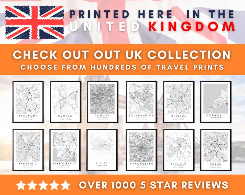 May include: A collage of 12 black and white city maps of various locations in the United Kingdom. The maps are framed in black and have white text underneath each map indicating the city name. The text at the top of the image reads "PRINTED HERE IN THE UNITED KINGDOM" and "CHECK OUT OUR UK COLLECTION CHOOSE FROM HUNDREDS OF TRAVEL PRINTS". The text at the bottom of the image reads "OVER 1000 5 STAR REVIEWS".