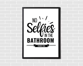 Funny Bathroom Print: 'No Selfies' Modern Wall Art