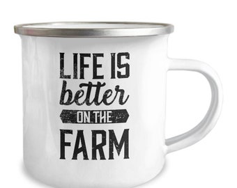 Life Is Better On The Farm Funny Appreciation Gift | 12oz Camper Mug