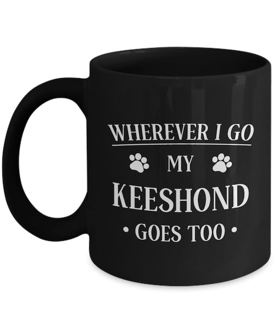 Funny Keeshond Mug Coffee Cup Dog Mom Doggy Daddy Mommy 