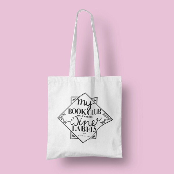 My Book Club Only Reads Wine Labels Tote Bag