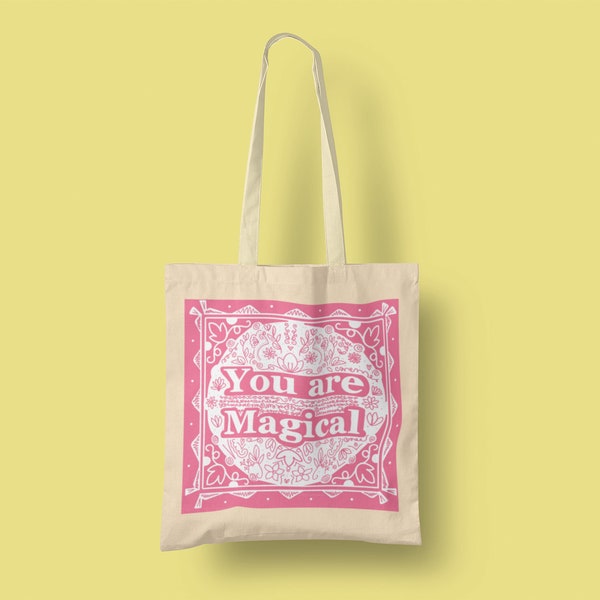Organic Tote Bag, You are Magical