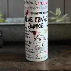 True Crime Junkie Shimmer Tumbler