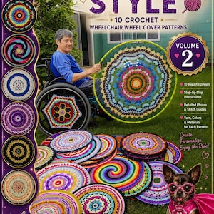 May include: A digital pattern book titled Regular Style Volume 2 featuring 10 crochet wheelchair wheel cover patterns. The cover displays various colorful circular crochet designs, a person in a wheelchair, and a small dog wearing pink accessories.