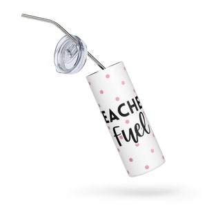 Teacher Fuel Stainless steel tumbler