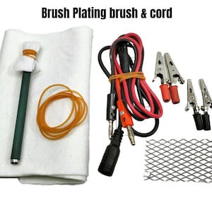 May include: A brush plating kit with the text "Brush Plating brush & cord". The kit includes a green brush, a white cloth, orange rubber bands, red and black cords, alligator clips, and a metal mesh.