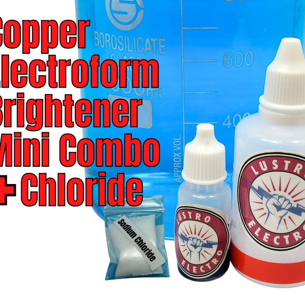 Electroform Brightener Part A / Egalisiermittel Part B Special Combo MINI Part B + Chlorid pack Copper Plating Brightener