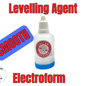 May include: A small bottle of clear leveling agent for electroforming. The bottle has a blue cap and a blue label with the words "Lustro Electro" and a fist holding a wire. The bottle is labeled "Smooth" in a blue and red rectangle.