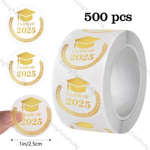 May include: A roll of 500 gold graduation stickers with a graduation cap and laurel wreath design. The stickers say "Class of 2025". Each sticker is 1 inch in diameter.
