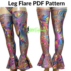 May include: Leg Flare PDF Pattern. A pair of leggings with a vibrant, swirling pattern in shades of pink, yellow, blue, and purple. The leggings feature a flared bottom. The text "Leg Flare PDF Pattern" is at the top.