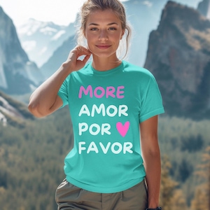 More Amor Por Favor Graphic Tee: Bilingual Heart Love Shirt