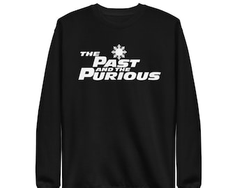 Past and the Purious Unisex Fleece Pullover Funny Filipino Clothing - Street Racing - Import Model - Drift - JDM - Drift Parody Shirt