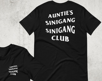 Filipino Shirt Auntie's Sinigang Sinigang Club Premium Unisex/Men's - Funny Clothing - Heritage - Food - Phillippines Streetwear Parody