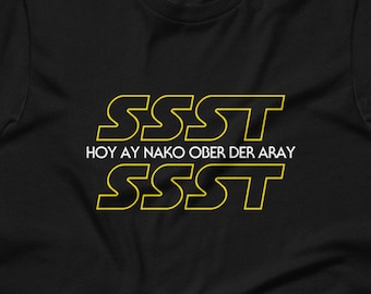 SSST Premium T-Shirt Unisex/Men's - Funny Filipino Clothing Halloween - Pinoy - Pinay - Phillippines - Filipino Accent - Star Wars Parody
