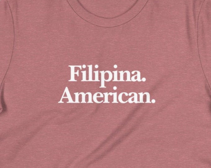Filipina American Shirt Women's Premium Relaxed - Filipino Clothing - Pinay - Philippines - Asian Pacific American Month - Filipino Gift