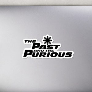 Past and Purious Sticker Bubble-Free - Filipino - Funny Filipino - Pinoy - Pinay - Phillippines - Filipino American - Street Car Parody