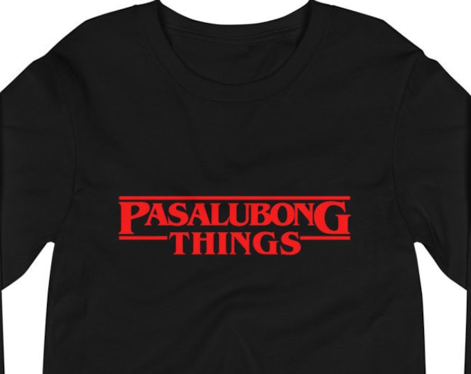 Pasalubong Stranger Things Premium Long Sleeve Unisex/Men's - Funny Filipino Clothing - Pinoy - Pinay - Phillippines - Halloween Parody