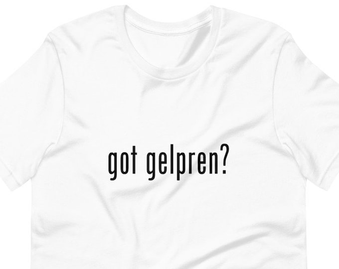 Filipino Shirt Got Gelpren? Premium Unisex/Men's - Funny Clothing Gift - Pinoy Pinay - Phillippines - Filipino Accent - Tito - Kuya