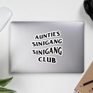 Zia Sinigang Sinigang Club Sticker Bubble Free - Divertente filippino, Pinoy, Pinay, Filippine, Filippino Americano, Cibo, Parodia Streetwear