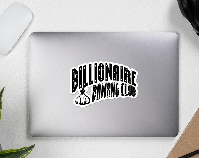 Billionaire Bawang Club Sticker Bubble Free - Funny Filipino, Pinoy, Pinay, Phillippines, Filipino American, Food, Streetwear Parody