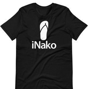 Filipino Shirt iNako Premium Funny with Slipper Unisex/Men&#39;s - Filipino Clothing - Pinoy Pinay - Phillippines - Ay Nako - Apple Parody