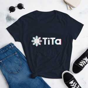 Filipino Shirt TiTa Women&#39;s TikTok Funny Premium for Filipino Gift - Filipino Clothing - Filipino American - Pinay - Auntie TikTok Parody