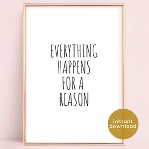 Everything Happens For A Reason Wall Print - Print Art - Typography Print - Printable - Quote - Wall Art - Feminine