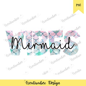 Mermaid word art Sublimation png file, Mermaid Vibes sublimation, Mermaid Scales background