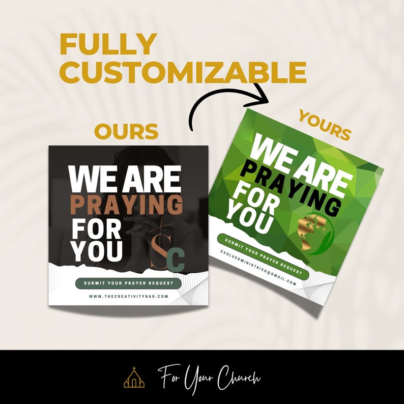 May include: A customizable social media graphic template for churches. The template features a black and white design with the text "We are praying for you" and a green design with the text "We are praying for you". Both designs include a call to action to submit prayer requests.