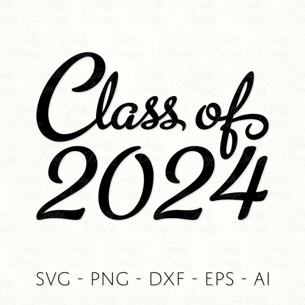 Class of 2024 SVG PNG DXF Graduation Sublimation Decal File