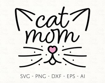 Cat Mom SVG PNG DXF Sublimación Calcomanía Cricut Archivo