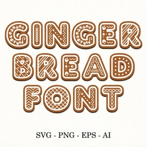 Fuente de pan de jengibre svg Archivo de corte de alfabeto navideño Fuente de repostería de invierno Letras de galletas números clipart PNG EPS SVG archivos vectoriales en capas