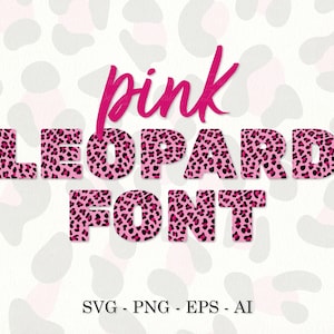Pink leopard font SVG Layered leopard letters SVG Leopard print alphabet SVG Leopard spots pattern cut file Monogram Hot pink leopard png