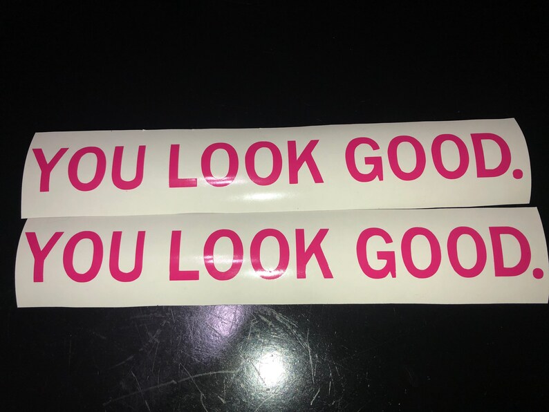 You look good / Mirror sticker /decal / mirror decal / Etsy