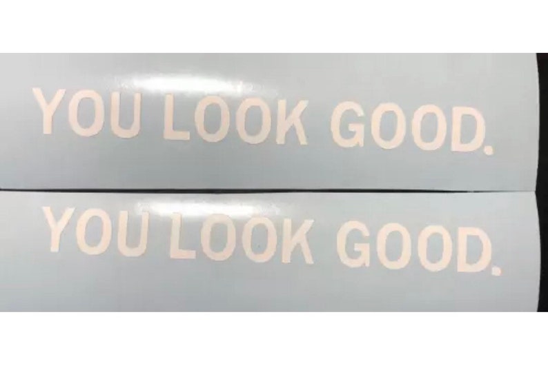 You look good / Mirror sticker /decal / mirror decal / Etsy