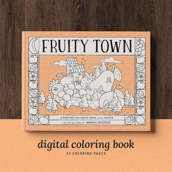 FRUITY TOWN, Fantasy Coloring Book, Digital Download, Printable Pdf Coloring Pages
