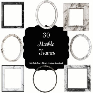 May include: A set of 30 digital marble frames in various shapes, including square, oval, and round. The frames are in black and white with a marble pattern. The text "30 Marble Frames" is displayed in white on a black background.
