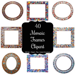 May include: Set of 40 colourful mosaic frames clipart. The frames are in various shapes, including circles and squares. The frames are made of small, colourful tiles.