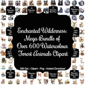 Enchanted Wilderness: Mega Bundle of Over 600 Watercolour Forest Animals Clipart!