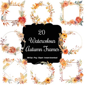 May include: Twenty watercolour autumn frames featuring floral designs in shades of orange, yellow, and red. The frames are in various shapes, including circles, squares, and diamonds. The text "20 Watercolor Autumn Frames" is displayed on a black background.