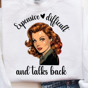 Expensive Difficult And Talks Back PNG, Mom Skeleton PNG, Funny Saying Png, Front And Back PNG, Retro Trendy Sublimation Shirt design