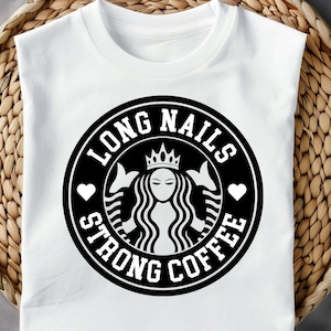 Långa naglar starkt kaffe, Nail Boss Svg, Nail Tech Svg, Nageltekniker Svg, Nail Tech Citat Svg, Nagelartist Svg, Nagelcitat, Digitalt