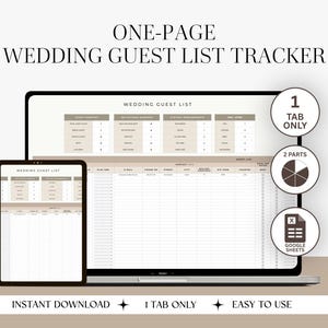 May include: A digital wedding guest list tracker displayed on a laptop and tablet. The design is beige and white, with the text "ONE-PAGE WEDDING GUEST LIST TRACKER." Additional text includes "INSTANT DOWNLOAD," "1 TAB ONLY," and "EASY TO USE."