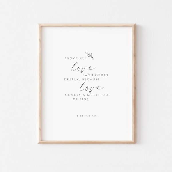 1 Peter 4:8 Above all love each other deeply modern minimalist bible verse print christian valentine's day, christian wedding gift scripture