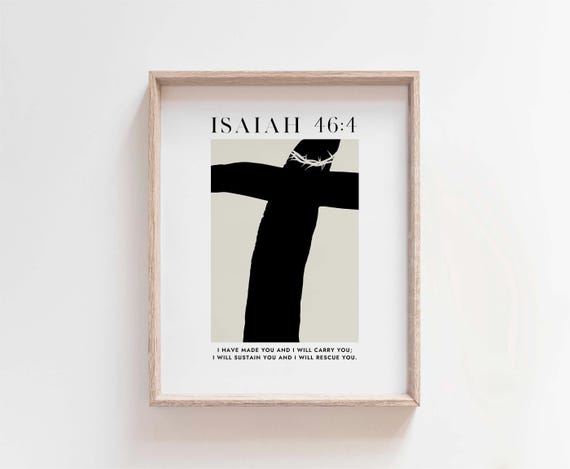 Isaiah 46:4 I Have Made You, I Will Carry You, Encouraging Bible, Modern Minimalist Scripture, Bible Verse Wall Art, Christian Home Decor