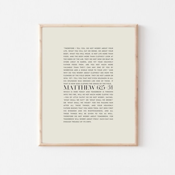 Matthew 6:25-34 Do not worry about your life, seek first His kingdom, scripture bible verse wall art, christian home wall decor