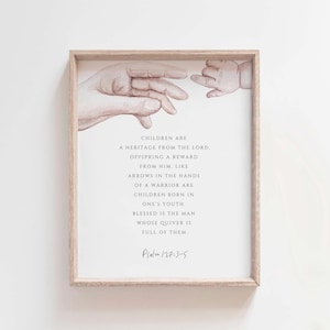 Psalm 127:3-5 Bible Verse Print, Children Are a Heritage, Christian Parent and Baby Wall Art, Minimalist Scripture Nursery Decor